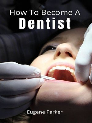 cover image of How to Become a Dentist